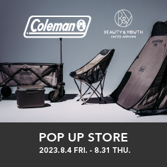 <COLEMAN × BEAUTY&YOUTH> POP UP EVENT