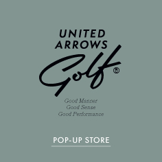 ＜UNITED ARROWS GOLF＞ POP UP STORE