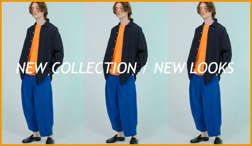 2022 S/S NEW COLLECTION NEW LOOKS VOL.3