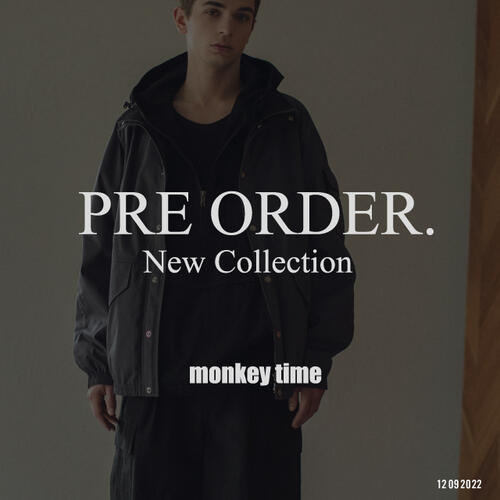 ＜monkey time＞ PRE ORDER New Collection