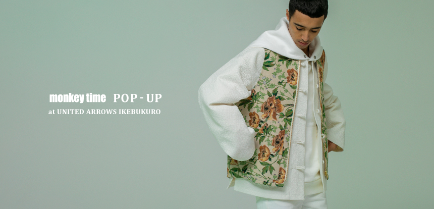 monkey time> POP UP STORE at UNITED ARROWS IKEBUKURO｜ニュース