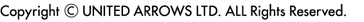 Copyright © UNITED ARROWS LTD. All Rights Reserved.