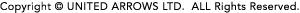 Copyright © UNITED ARROWS LTD. All Rights Reserved.