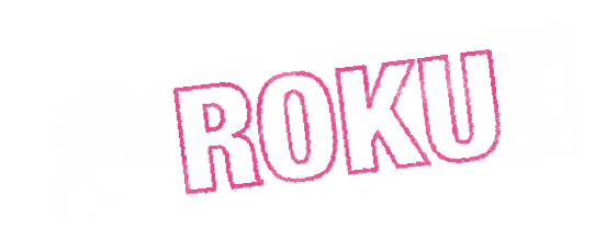 ROKU