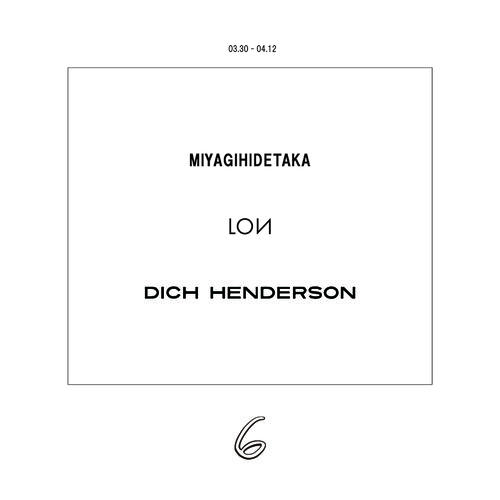 MIYAGIHIDETAKA & LON & DICH HENDERSON POP-UP STORE
