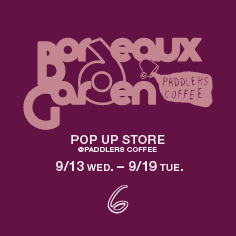 【EVENT】"Bordeaux Garden"POP UP STORE @PADDLERS COFFEE