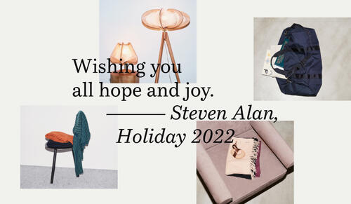 Wishing you all hope and joy. Steven Alan, Holiday 2022