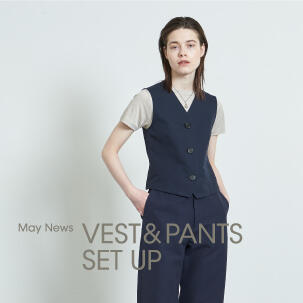 FOCUS：May News-VEST＆PANTS SET UP