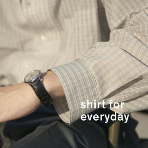 FOCUS：Shirt for everyday