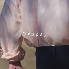 FOCUS：Drapey