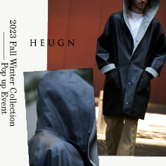 ＜HEUGN＞ 2023 FALL WINTER COLLECTION POP UP EVENT