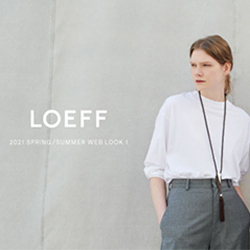 LOEFF 21SS -おすすめLOOK＆これ買いますアイテム-
