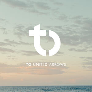 ABOUT "TO UNITED ARROWS"