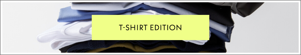 T-SHIRT EDITION | Our New Standard - SPRING SUMMER 2021