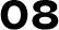 08