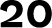 20