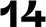 14