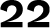 22