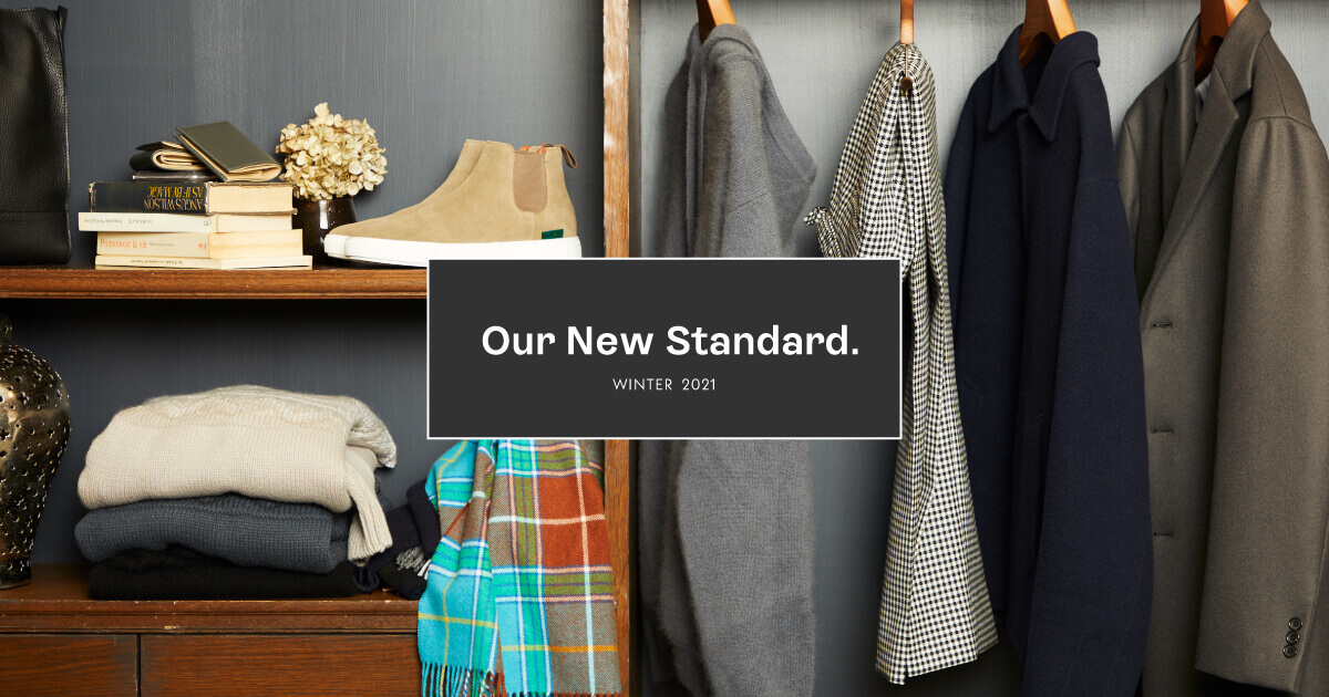 Our New Standard - AUTUMN WINTER 2021 | UNITED ARROWS