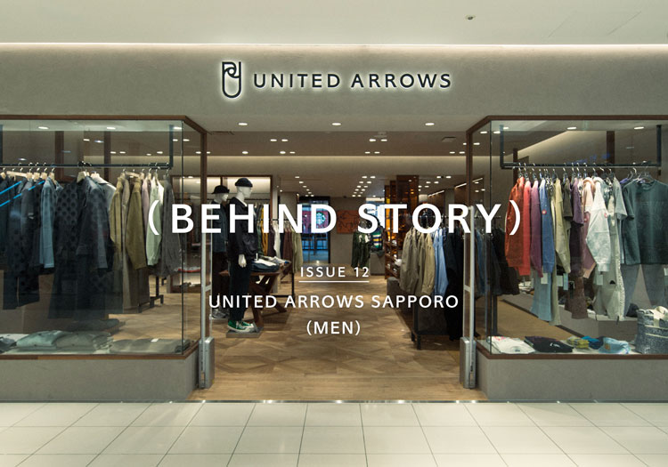 (BEHIND STORY) ISSUE 12 UNITED ARROWS SAPPORO(MEN)