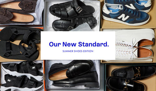 Our New Standard.　SUMMER SHOES EDITION