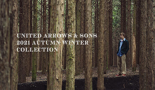 UNITED ARROWS & SONS 2021 AUTUMN & WINTER COLLECTION