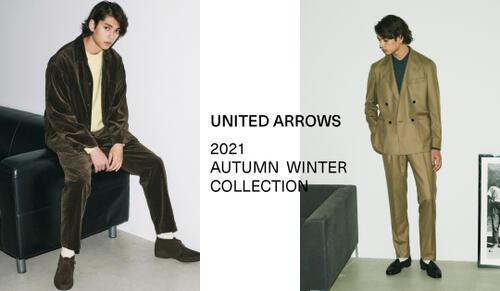 UNITED ARROWS 2021 AUTUMN & WINTER COLLECTION