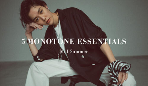 5 MONOTONE ESSENTIALS