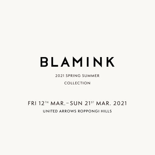 BLAMINK 2021 SPRING SUMMER COLLECTION