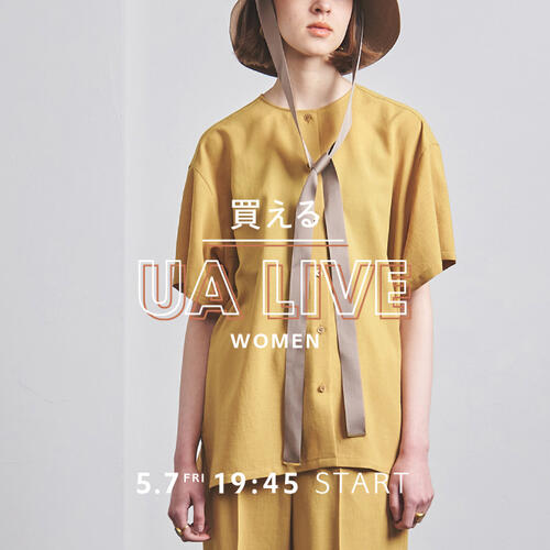 5月7日（金）19:45～ UNITED ARROWS WOMEN LIVE 配信のお知らせ