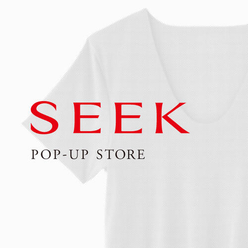 SEEK POP-UP STORE