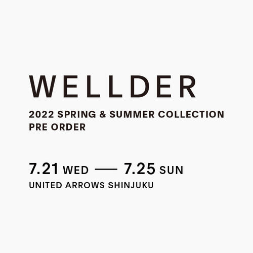 WELLDER 2022 SPRING & SUMMER COLLECTION PRE ORDER