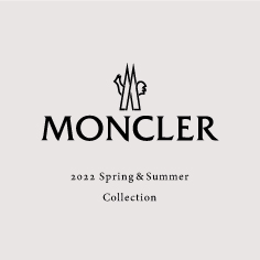 MONCLER 2022 Spring & Summer Collection