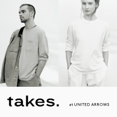 takes. at UNITED ARROWS 