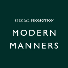 SPECIAL PROMOTION "MODERN MANNERS"展