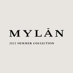 MYLAN 2022 SUMMER COLLECTION