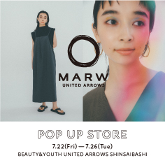 MARW UNITED ARROWS POP UP STORE