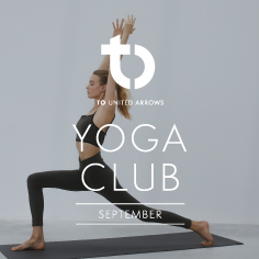 TO UNITED ARROWS "YOGA CLUB" SEPTEMBER