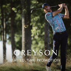 GREYSON LIMITED TIME PROMOTION