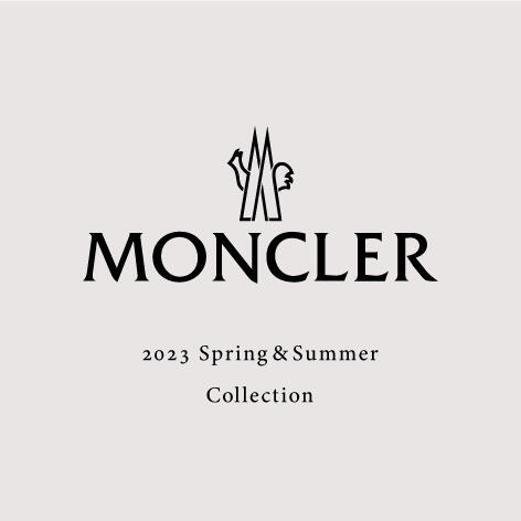 MONCLER 2023 SPRING & SUMMER COLLECTION