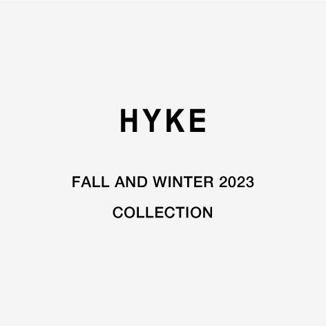 HYKE FALL AND WINTER 2023 COLLECTION