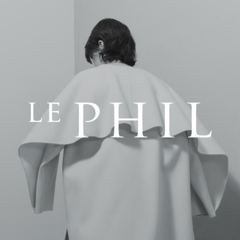 LE PHIL 2023 FALL / WINTER COLLECTION