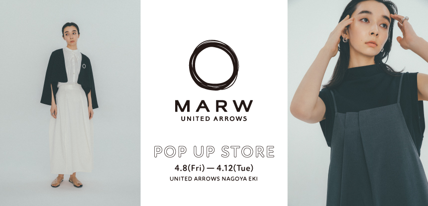 MARW UNITED ARROWS POP UP STORE at UNITED ARROWS|ニュース|UNITED