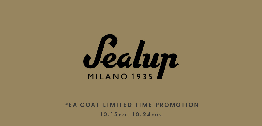 SEALUP PEA COAT LIMITED TIME PROMOTION|ニュース|UNITED ARROWS SEALUP PEA COAT LIMITED TIME PROMOTION|ニュース|UNITED ARROWS