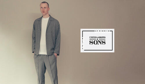 特集|UNITED ARROWS & SONS 特集|UNITED ARROWS & SONS