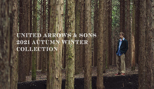 特集|UNITED ARROWS & SONS 特集|UNITED ARROWS & SONS