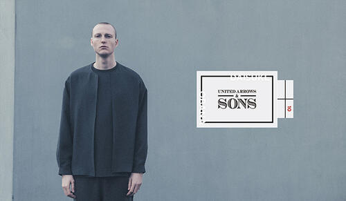 特集|UNITED ARROWS & SONS 特集|UNITED ARROWS & SONS