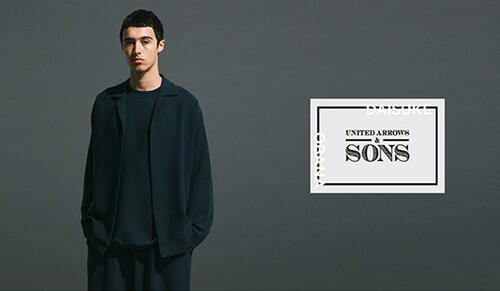 特集｜UNITED ARROWS & SONS