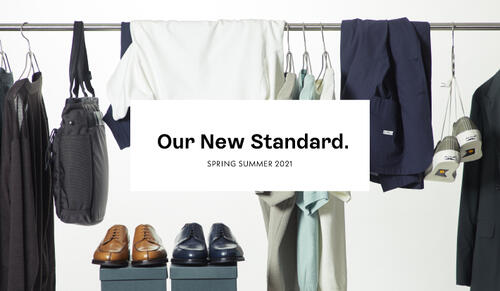 Our New Standard.　SPRING SUMMER2021