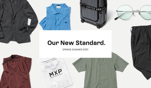Our New Standard.　SPRING SUMMER2021